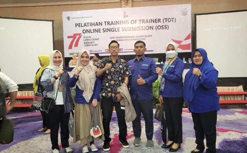 PELATIHAN TRAINER OF TRAINER (TOT) ONLINE SINGLE SUBMISSION (OSS)
